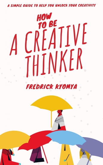 How to be a creative thinker - cover
