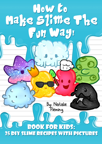 How To Make Slime The Fun Way - Book For Kids - cover