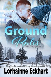 Ground Rules - A Friessen Family Short Story