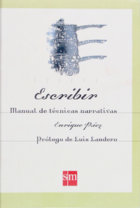 Escribir Manual de técnicas narrativas
