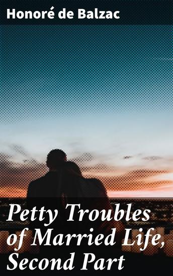 Petty Troubles of Married Life Second Part - cover