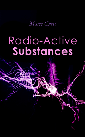 Radio-Active Substances - cover