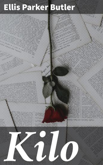 Kilo - Being the love story of Eliph' Hewlitt book agent - cover
