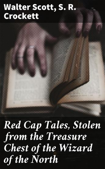 Red Cap Tales Stolen from the Treasure Chest of the Wizard of the North - cover