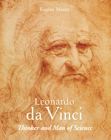 Leonardo Da Vinci - Thinker and Man of Science - cover