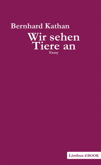 Wir sehen Tiere an - Grundkurs für Tierschützer und solche die es werden wollen Essay - cover
