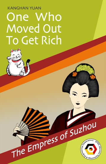 One Who Moved Out to Get Rich - Volume 1: „The Empress of Suzhou“ - cover