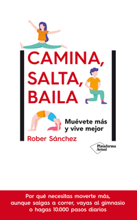 Camina salta baila - Muévete más y vive mejor
