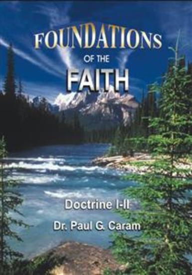 Foundations of the Faith - Doctrine I-II - cover