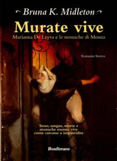 Murate vive - Marianna de Leyva e le monache di Monza - cover