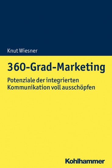 360-Grad-Marketing - Potenziale der integrierten Stakeholderinteraktion voll ausschöpfen - cover