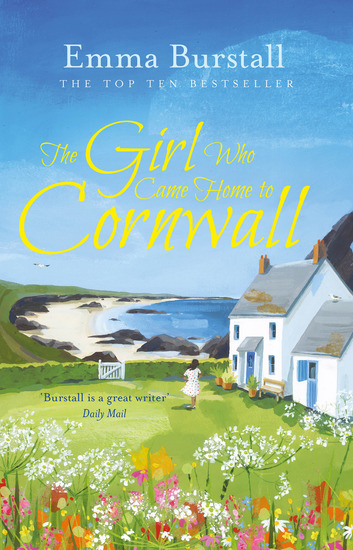 The Girl Who Came Home to Cornwall - A feelgood romance set in Cornwall - cover