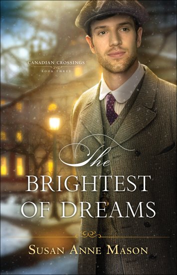The Brightest of Dreams (Canadian Crossings Book #3) - cover