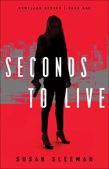 Seconds to Live (Homeland Heroes Book #1) - cover