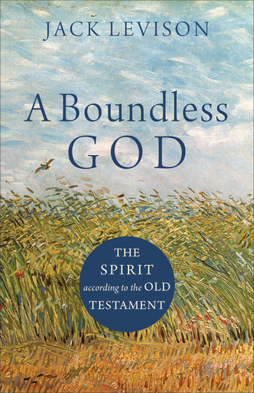 A Boundless God - The Spirit according to the Old Testament - cover