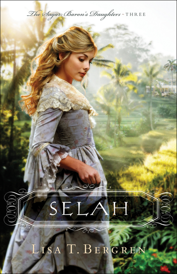 Selah (The Sugar Baron's Daughters Book #3) - cover