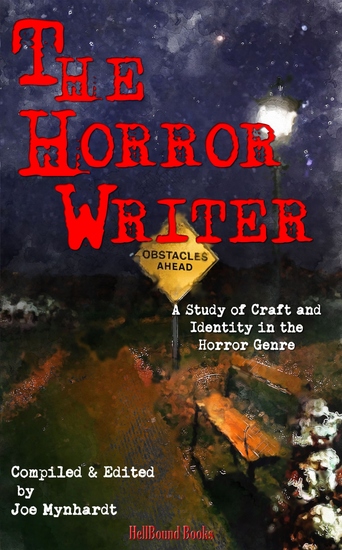 The Horror Writer - A Study of Craft and Identity in the Horror Genre - cover