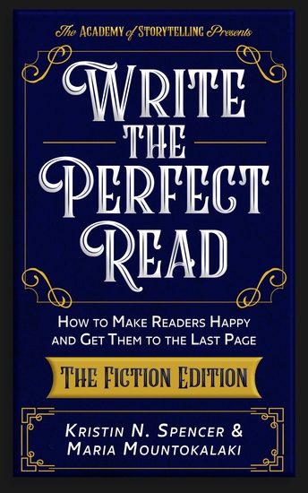 Write the Perfect Read - Make Readers Happy While Propelling Them to the Last Page - cover