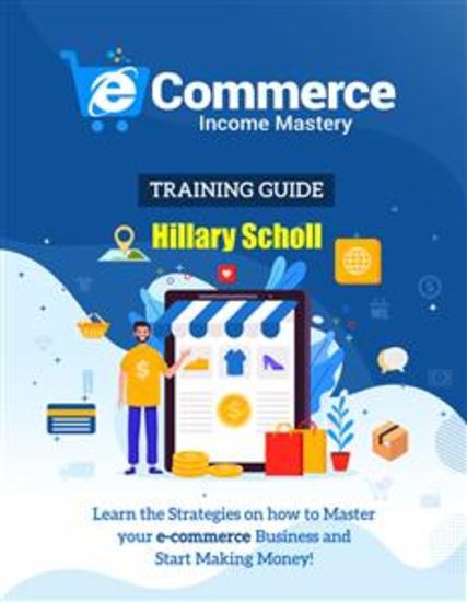 Ecommerce Income Mastery Training Guide - cover
