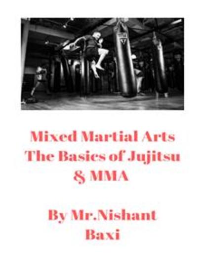 Mixed Martial Arts The Basics of Jujitsu & MMA - cover