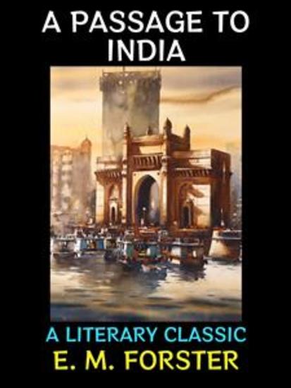 A Passage to India - A Literary Classic - cover