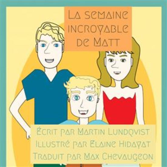 La Semaine Incroyable De Matt - cover