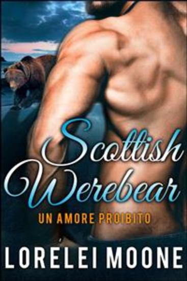 Un Amore Proibito - Scottish Werebears - cover