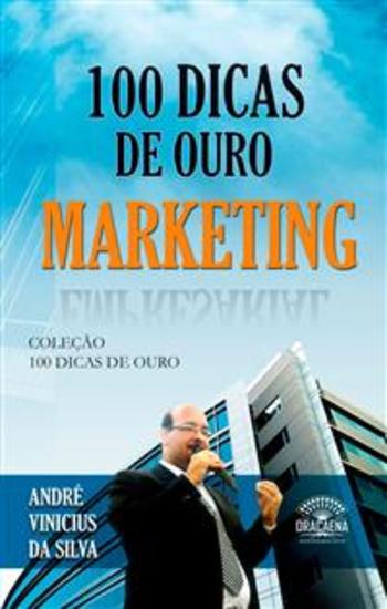 100 dicas de ouro sobre Marketing - cover