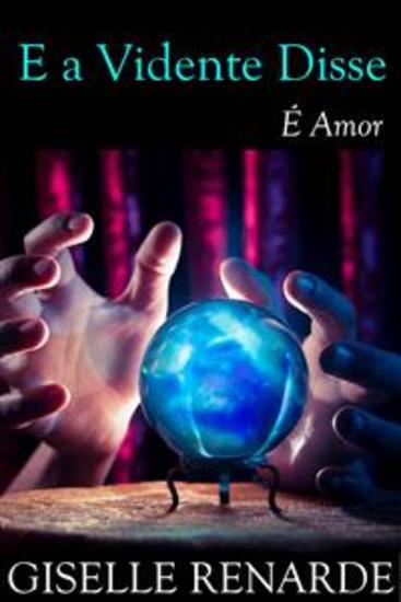 E A Vidente Disse: É Amor - cover