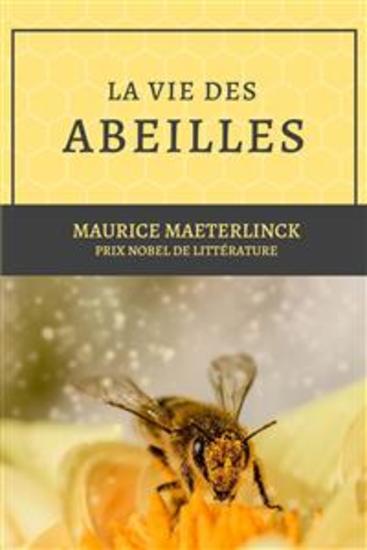 La vie des abeilles - Prix Nobel de littérature - cover
