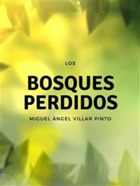 Los bosques perdidos