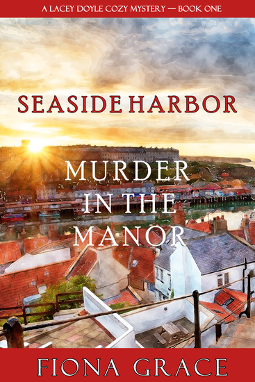 Murder in the Manor (A Lacey Doyle Cozy Mystery—Book 1) - cover