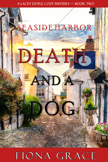 Death and a Dog (A Lacey Doyle Cozy Mystery—Book 2) - cover