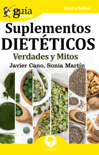 GuíaBurros Suplementos dietéticos - Verdades y mitos