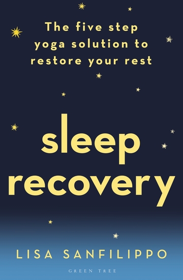 Sleep Recovery - The five step yoga solution to restore your rest - cover
