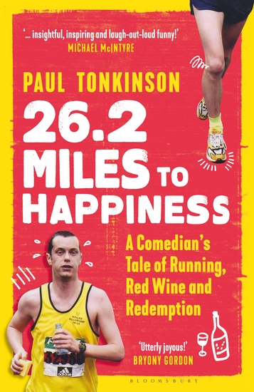 262 Miles to Happiness - A Comedian’s Tale of Running Red Wine and Redemption - cover