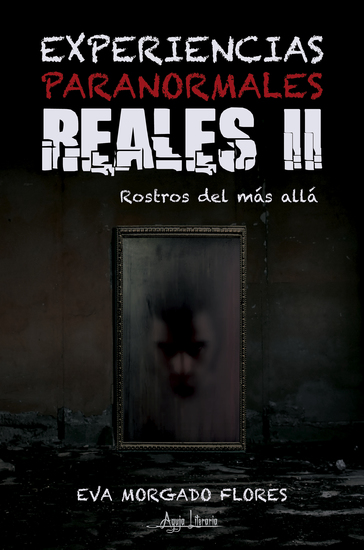 Experiencias Paranormales Reales II - Rostros del más allá - cover