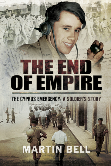 The End of Empire - The Cyprus: A Soldier's Story - cover