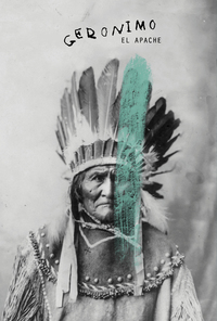 Gerónimo el Apache - La historia del último gran jefe indio