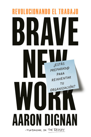 Revolucionando el trabajo - Brave New Work - cover