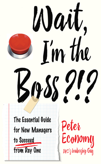 Wait I'm the Boss?!? - The Essential Guide for New Managers to Succeed from Day One - cover