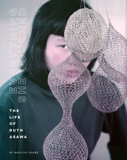 Everything She Touched - Life of Ruth Asawa - cover