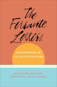 The Ferrante Letters - An Experiment in Collective Criticism