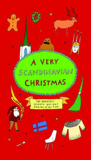A Very Scandinavian Christmas - The Greatest Nordic Holiday Stories of All Time - cover
