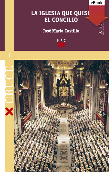 La Iglesia que quiso el Concilio - Edición revisada y aumentada - cover