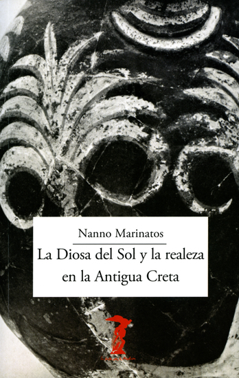 La Diosa del Sol y la realeza en la Antigua Creta - cover
