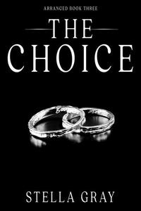 The Choice - Arranged #3