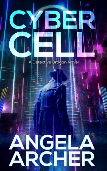 Cyber Cell - An all action sci-fi thriller - cover