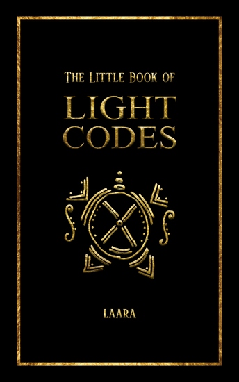 The Little Book of Light Codes - Healing Symbols for Life Transformation - cover