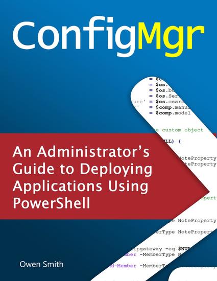 ConfigMgr - An Administrator's Guide to Deploying Applications using PowerShell - cover